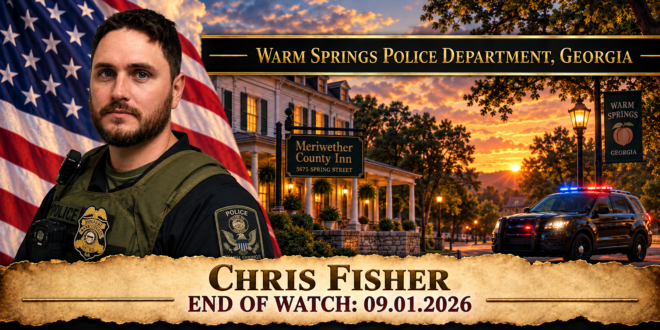 Sergeant Chris Fisher, Warm Springs Police Department, End of Watch 2026-09-01