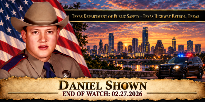 Trooper Daniel Shown, Texas Department of Public Safety - Texas Highway Patrol, End of Watch 2026-02-27