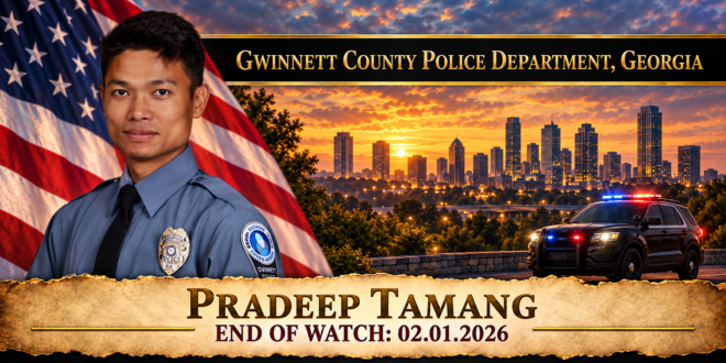 Police Officer Senior Pradeep Tamang, Gwinnett County Police Department, End of Watch 2026-02-01