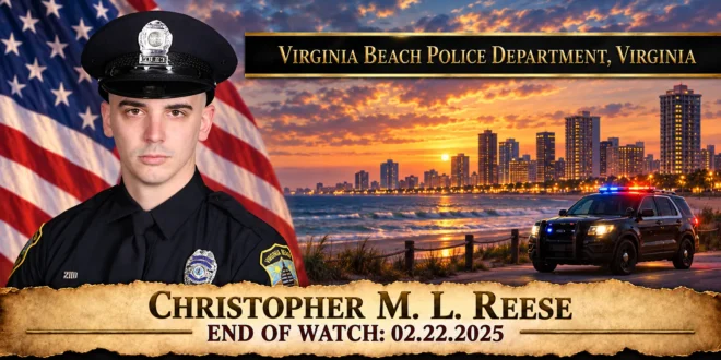 Police Officer Christopher M. L. Reese, Virginia Beach Police Department, End of Watch 2025-02-22