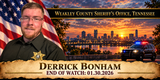 Deputy Sheriff Derrick Bonham, Weakley County Sheriff's Office, End of Watch 2026-01-30