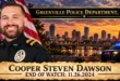Police Officer Cooper Steven Dawson, Greenville Police Department, End of Watch 2024-11-26