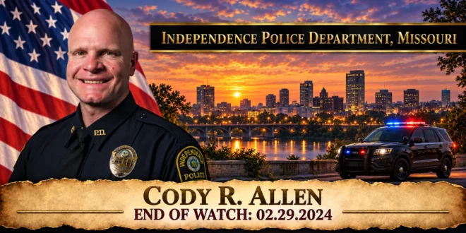 Officer Cody R. Allen, Independence Police Department, End of Watch 2024-02-29