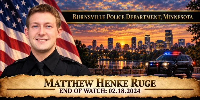 Police Officer Matthew Henke Ruge, Burnsville Police Department, End of Watch 2024-02-18
