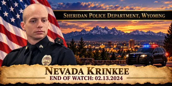Sergeant Nevada Krinkee, Sheridan Police Department, End of Watch 2024-02-13