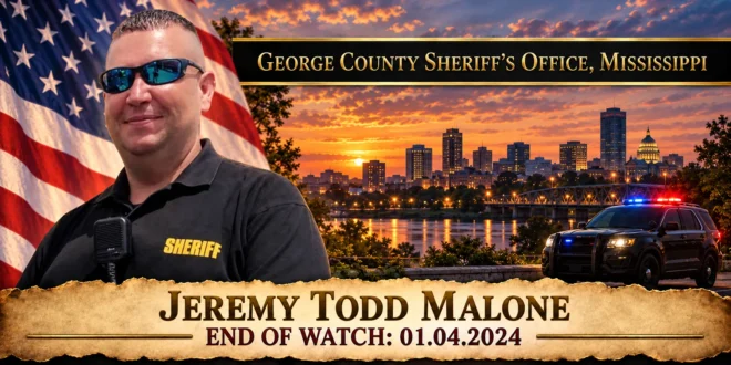 Deputy Sheriff Jeremy Todd Malone, George County Sheriff's Office, End of Watch 2024-01-04